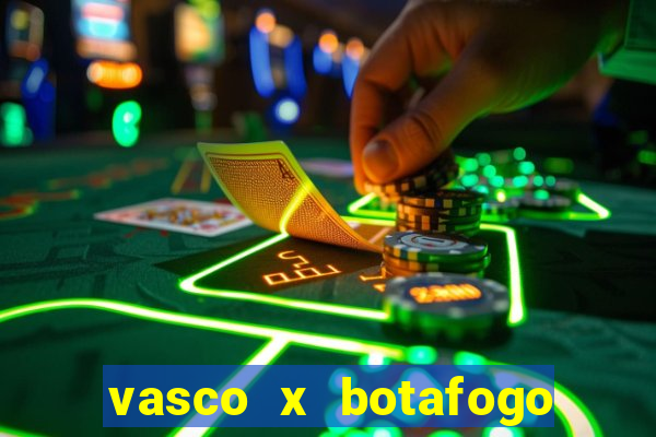 vasco x botafogo ao vivo futemax